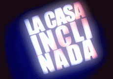 La Casa Inclinada